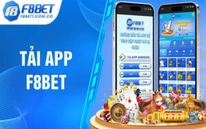 Tải app F8Bet - Hướng dẫn tải ứng dụng cho IOS và Android