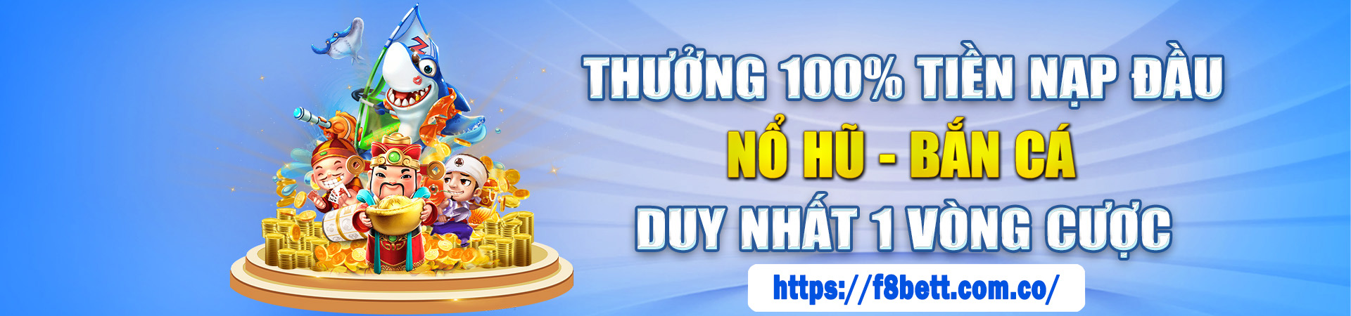 Banner thưởng 100% giá trị nạp đầu cho game nổ hũ bắn cá
